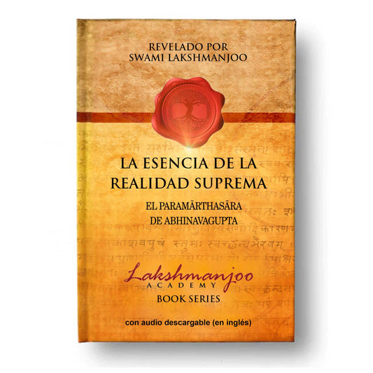BOOK: La Esencia de la Realidad Suprema: El Paramarthasara De Abhinavagupta