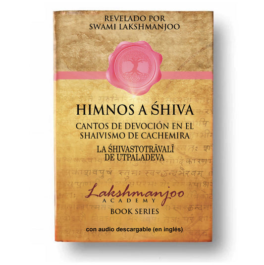 EBOOK: Himnos a Śhiva: Cantos de Devoción en el  Shaivismo de Cachemira